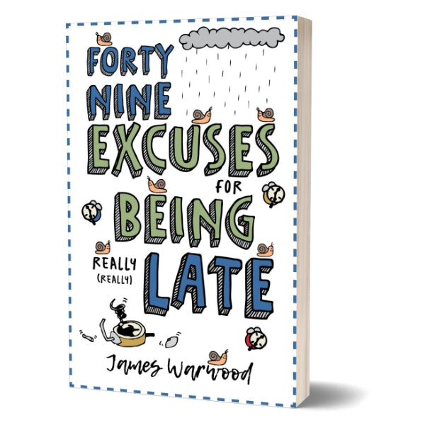 49 Excuses for Being Really Late