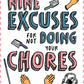 49 Excuses for Not Doing Your Chores