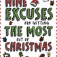 49 Excuses for Getting the Most Out of Christmas