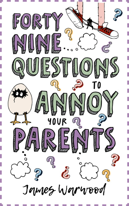 49 Questions to Annoy Your Parents